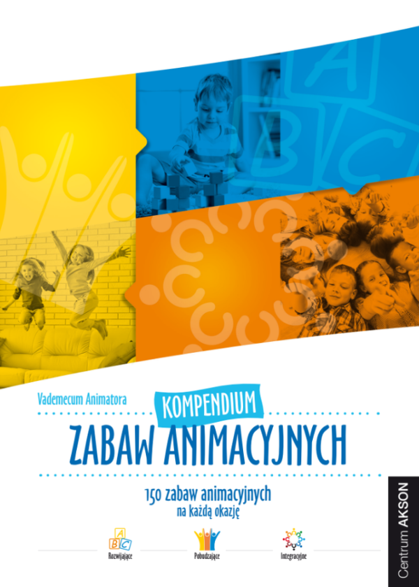 Kompendium zabaw animacyjnych Vademecum Animatora książka — pomoc dydaktyczna do zajęć
