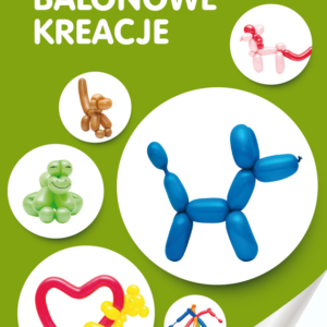 Książka: Balonowe kreacje Vademecum Animatora cz.1 wyd. Akson — pomoc dydaktyczna do zajęć